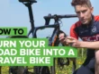How To Convert Road Bike To Gravel Bike