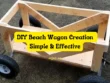 DIY Beach Wagon Creation Simple & Effective