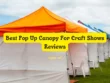 Best Pop Up Canopy For Craft Shows Reviews