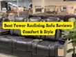Best Power Reclining Sofa Reviews Comfort & Style