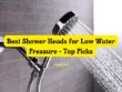 Best Shower Heads for Low Water Pressure - Top Picks
