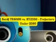 BenQ TK800M vs. HT2550 - Projectors Under 500