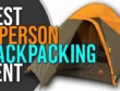 best 2 person backpacking tent under 200 for the money by wgap