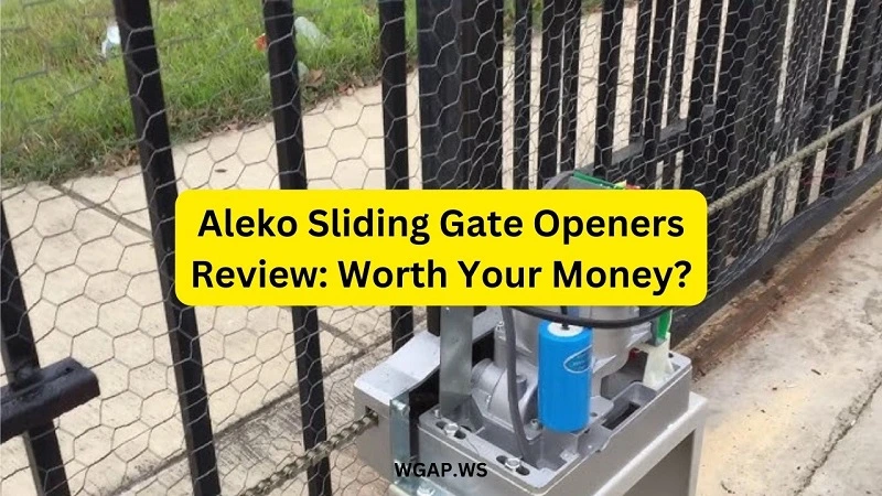 Aleko Sliding Gate Openers Review - Worth Your Money