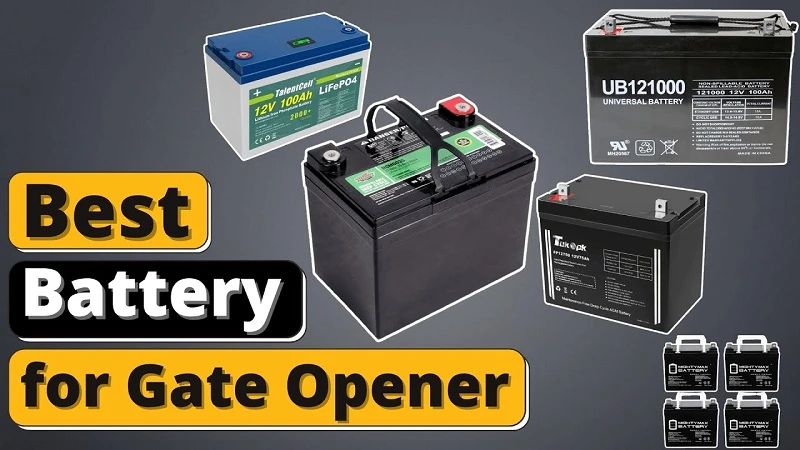 Best Gate Opener Batteries in the Market