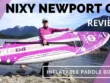 NIXY Newport Inflatable Paddle Board Review