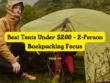 Best Tents Under 200 - 2-Person Backpacking Focus