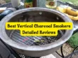 Best Vertical Charcoal Smokers Detailed Reviews